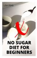No Sugar Diet For Beginners