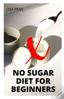Capa do artigo No Sugar Diet For Beginners