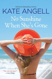 No Sunshine When She'S Gone