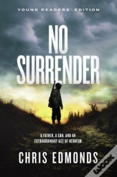 No Surrender Young Readers' Edition