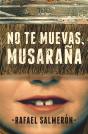 No Te Muevas, Musaraña - Preview
