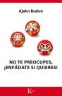 No Te Preocupes, ¡Enfádate Si Quieres! - Preview