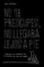 No Te Preocupes, No Llegará Lejos A Pie - Preview