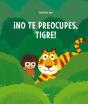 No Te Preocupes Tigre - Preview