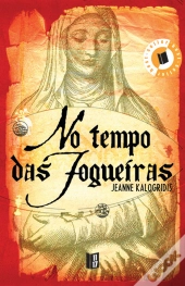No Tempo das Fogueiras