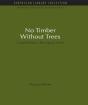 No Timber Without Trees - Preview