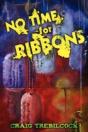 No Time For Ribbons - Preview