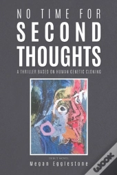 No Time For Second Thoughts