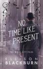 No Time Like The Present - Preview