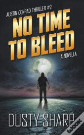 No Time To Bleed
