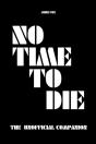 No Time To Die  - The Unofficial Compani - Preview