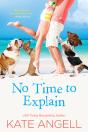 No Time To Explain - Preview