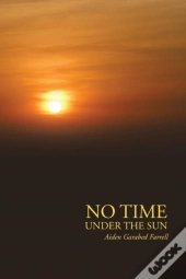 No Time Under The Sun