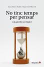 No Tinc Temps Per Pensar - Preview