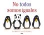 No Todos Somos Iguales. - Preview