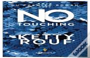 No Touching