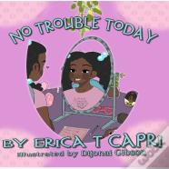 No Trouble Today!