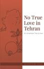 No True Love In Tehran - Preview