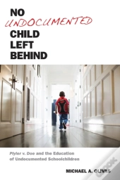 No Undocumented Child Left Behind