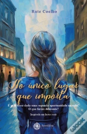 Capa do artigo No Único Lugar que Importa