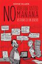 No Vuelva Usted Mañana - Preview