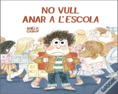 No Vull Anar A L’Escola