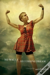 No Walls And The Recurring Dream