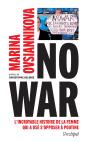 No War : L'Incroyable Histoire De La Femme Qui A Osé S'Opposer À Poutine - Preview