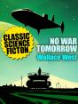 No War Tomorrow - Preview