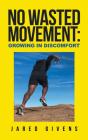 No Wasted Movement - Preview