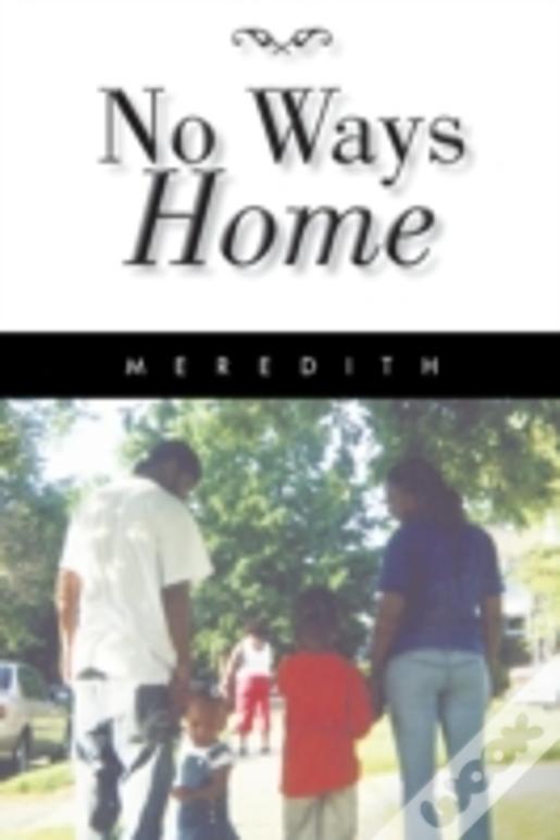 No Ways Home