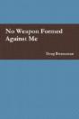 No Weapon Formed Against Me - Preview