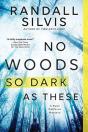 No Woods So Dark As These - Preview