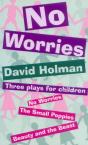 No Worries: Three Plays For Children - Preview