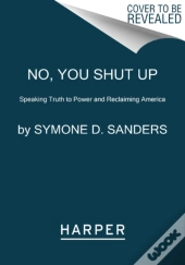 No, You Shut Up