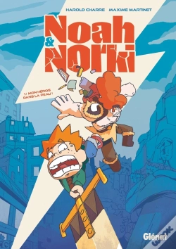 Capa do artigo Noah & Norki Tome 1 : Mon Héros Dans La Peau !
