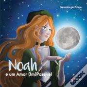 Noah e um Amor (Im)Possi´Vel
