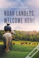 Noah Landers, Welcome Home