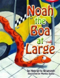 Noah The Boa At Large - Preview