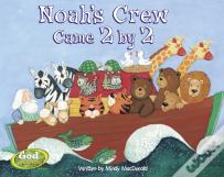 Noah'S Crew Came 2 By 2