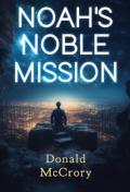 Noah'S Noble Mission