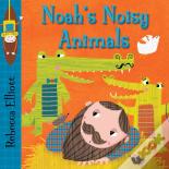 Noah'S Noisy Animals