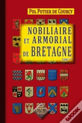 Nobiliaire Et Armorial De Bretagne T.1