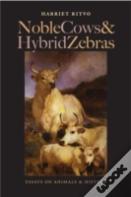 Noble Cows And Hybrid Zebras