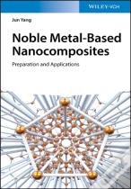 Noble Metal-Based Nanocomposites