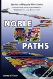 Capa do artigo Noble Paths Of People Who Serve Others