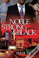 Noble, Strong, & Black