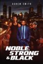 Noble, Strong & Black - Preview