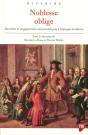 Noblesse Oblige ; Identités Et Engagements Aristocratiques À L'Époque Moderne - Preview