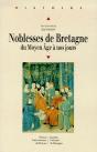Noblesses De Bretagne Du Moyen Age À Nos Jours - Preview